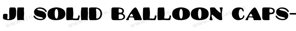 JI Solid Balloon Caps字体转换